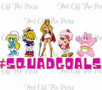 Image result for Squad Goal 80s Cartoons