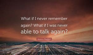 Image result for Never Talk Again Quotes