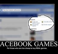 Image result for Facebook Game Meme