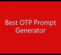 Image result for OTP Prompt Generator