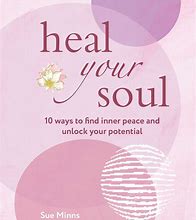 Image result for Heal Your Soul Quotes