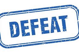 Image result for Defeat Sign