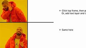 Image result for The Drake Meme