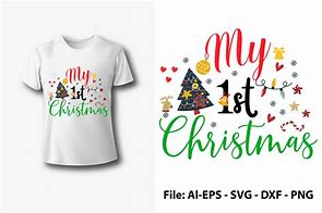 Image result for My First Christmas Shirt