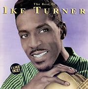 Image result for Ike Turner Top Songs