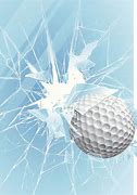 Image result for Picture of a Golf Ball Breaking Glass