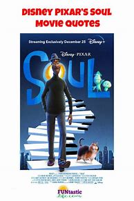 Image result for Soul Movie Quotes