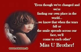 Image result for Miss You Brother Quotes