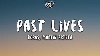 Image result for Børns Past Lives Lyrics