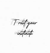 Image result for Risk Trust Your Instincts