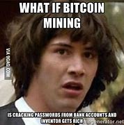 Image result for Mining Meme