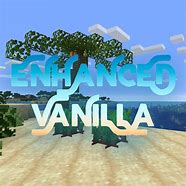 Image result for Vanillan Minecraft Mods