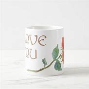 Image result for I Love You Mug