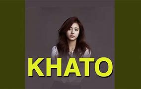 Image result for Khato