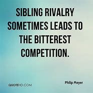 Image result for Sibling Rivalry Quotes