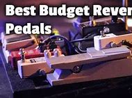 Image result for Best Affordable Reverb Pedal