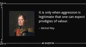 Image result for Michel Ney Quotes