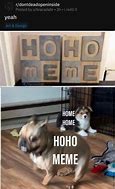 Image result for Hoho Meme