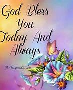 Image result for God Bless You Today