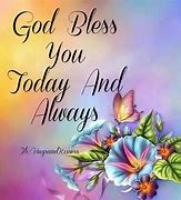 Image result for God Bless You All Quotes