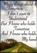 Image result for I Don't Know About Tomorrow Hymn