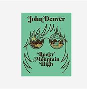 Image result for John Denver Rocky Mountain High