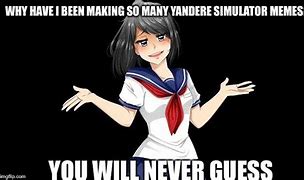 Image result for Yandere Simulator Ayano Meme