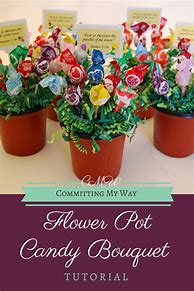 Image result for Flower Pot Candy Bouquet