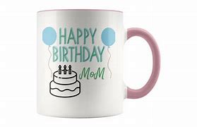 Image result for Mug Press Birthday Mom