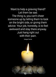 Image result for Words to a Grieving Friend