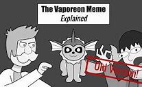 Image result for Vaporeon Meme Explained