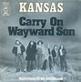 Image result for Carry On Wayward Son Kerry Livgren