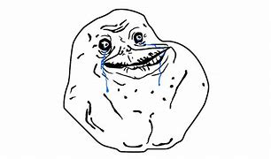 Image result for Forever Alone Guy Meme Derpina