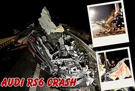 Image result for Audi RS6 Crash