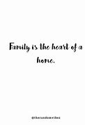 Image result for Short Family Quotes and Sayings