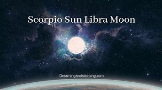 Image result for Scorpio Sun Libra Moon