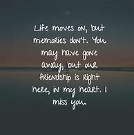 Image result for Miss You Friend Quotes