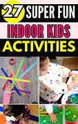 Image result for Fun Indoor Activities for Kids