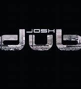 Image result for Josh Dub Saddest Song