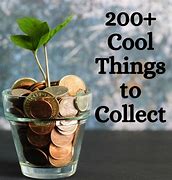 Image result for Things to Collect for Fun