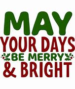 Image result for May Your Season Be Meery and Bright