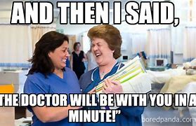 Image result for Funny Medical Memes