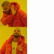 Image result for Drake Meme Base