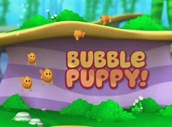 Image result for Bubble Puppy Nickelodeon