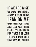 Image result for Lean On Me Pictures