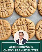 Image result for Alton Brown Chewy Peanut Butter Cookies