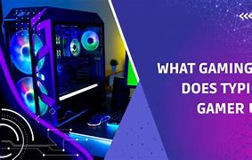 Image result for Typical gamer Gaming PC