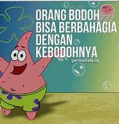 Image result for Quotes Spongebob Indonesia