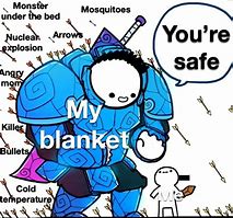 Image result for Blanket Meme