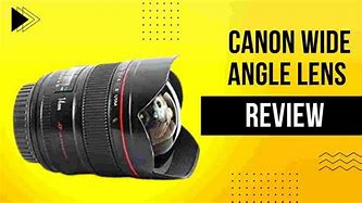 Image result for Canon Wide Angle Lens